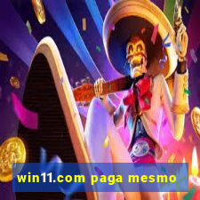 win11.com paga mesmo